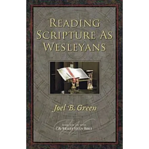 Reading Scripture as Wesleyans