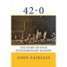 42-0: The Story of Four Extraordinary Seasons