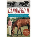 Canonero II: The Rags to Riches Story of the Kentucky Derby's Most Improbable Winner