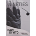 The Nineties: Vinyl Tiger 2nd Edition