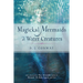 Magickal Mermaids and Water Creatures
