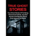 True Ghost Stories: True Ghost Stories Of Terrifying Paranormal Activity, Haunted Houses And Spooky Places From Around The World