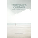 Morning's Curtain: Poems to Inspire Your Soul