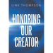 Honoring Our Creator: By Honoring our Inner "Small" Voice to Honor Our Common "Daddy"