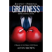 Journey to Personal Greatness: Mind, Body, & Soul: A Blueprint for Life Balance & Self-Mastery