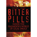 Bitter Pills: Inside the Hazardous World of Legal Drugs