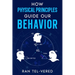 How Physical Principles Guide Our Behavior