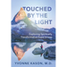 Touched by the Light: Exploring Spiritually Transformative Experiences