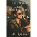 Holy Water and Whiskey Scars