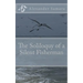 The Soliloquy of a Silent Fisherman