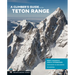 A Climber's Guide to the Teton Range, 4th Edition