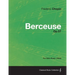 Berceuse Op.57 - For Solo Piano (1844)