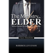 The Ministry of the Elder: Practical Guidelines for Ordained C.O.G.I.C. Ministers