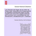 Las Historias del Origen de los Indios de Guate mala, traducidas de la lengua guiché al castellano exactamente segun el texto español del manuscrits o