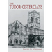 The Tudor Cistercians