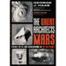 The Great Architects of Mars: Evidence for the Lost Civilizations on the Red Planet