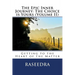 The Epic Inner Journey: The Choice is Yours Volume II: Getting to the Heart of the Matter