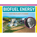 Biofuel Energy: Putting Plants to Work: Putting Plants to Work