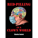 Red-Pilling in a Clown World