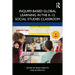 Inquiry-Based Global Learning in the K-12 Social Studies Classroom