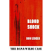 Blood Shock: The Dana Wilde Case