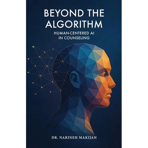 Beyond the Algorithm: Human-Centered AI in Counseling