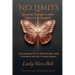 No Limits: Breaking Through In Faith, Finance & Freedom