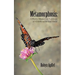 Metamorphosis: A Poetry Manual for Survivors of Childhood Sexual Abuse
