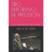 Tiro Deportivo de Precision: Notas varias para el tirador iniciado