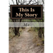 This Is My Story