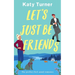 LET'S JUST BE FRIENDS a perfect, feel-good romance