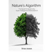 Nature's Algorithm: The Secret to Social Unity, Super-Intelligence & Benevolent AI