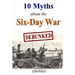 10 Myths about the Six-Day War: Debunked