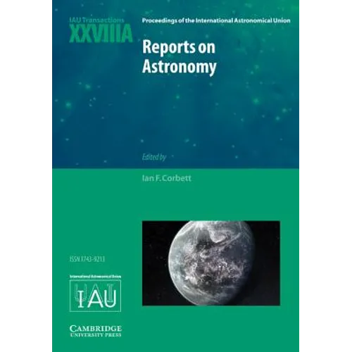 Reports on Astronomy 2010-2012 (IAU XXVIIIA)