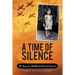A Time of Silence: The Story of a Childhood Holocaust Survivor
