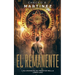 El Remanente: Un thriller de suspense, aventuras y ciencia ficción