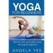 Yoga for Beginners: Burn fat, tone up & release stress with yoga for beginners