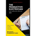 The Productive Electrician: Third Edition
