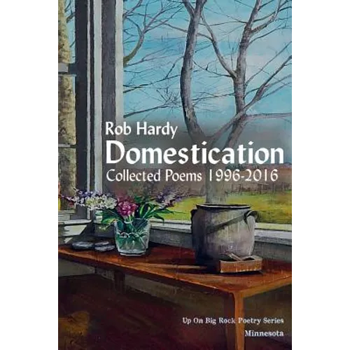 Domestication: Collected Poems 1996 - 2016