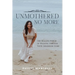 UnMothered No More: The Healing Power of Walking through Your Own Childhood Story