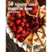 50 Valentine Lunch Recipes for Home