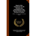 Report of the Commission for the Revision and Consolidation of the General Statutes of the Province of Québec: With the ... Part of the Draft of the R