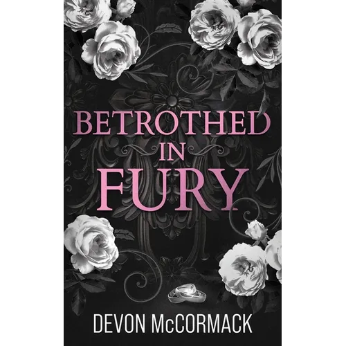 Betrothed in Fury: A Dark MM Mafia Romance