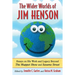 The Wider Worlds of Jim Henson: Essays on His Work and Legacy Beyond The Muppet Show and Sesame Street