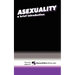 Asexuality: A Brief Introduction