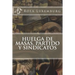 Huelga de masas, partido y sindicatos