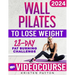 Wall Pilates Workouts for Women to Lose Weight: VIDEOCOURSE with STEP-BY-STEP ONLINE LESSONS and 28-Day Fat Burning Challenge Included! Over 200 Clear