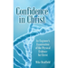 Confidence in Christ: An Engineer's Examination of the Physical Evidence for Christ