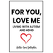 For You, Love Me: Living with Autism and ADHD