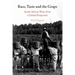 Race, Taste and the Grape